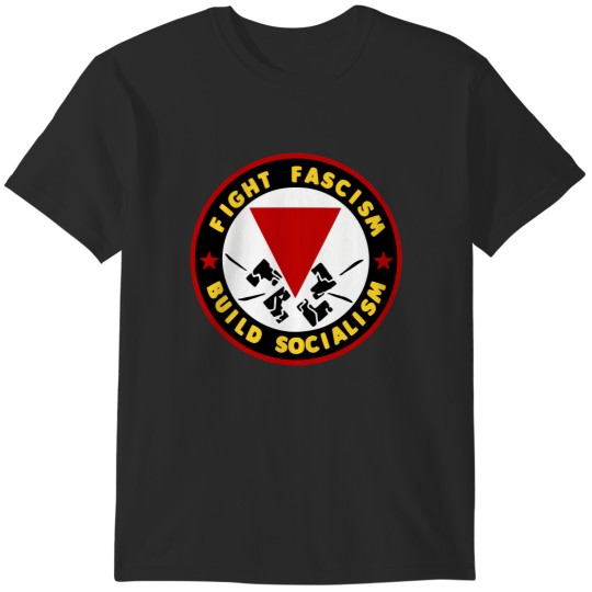 Discover fight fascism build socialism T-Shirts