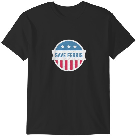 Discover Save Ferris T-Shirts