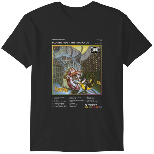Discover 41 The Pharcyde - Bizarre Ride Ii The Pharcyde Tracklist Album T-Shirt T-Shirts
