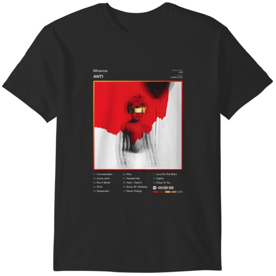 Discover 134 Rihanna - Anti Tracklist Album T-Shirt T-Shirts