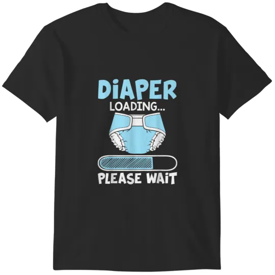 Discover Diaper Loading Please Wait Funny Gift T-Shirts