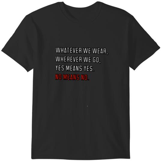 Discover No Means No T-Shirts