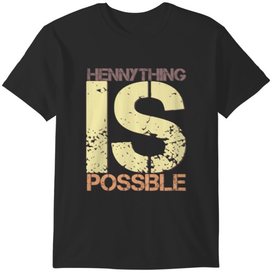 Discover Hennything is possible 5 T-Shirts