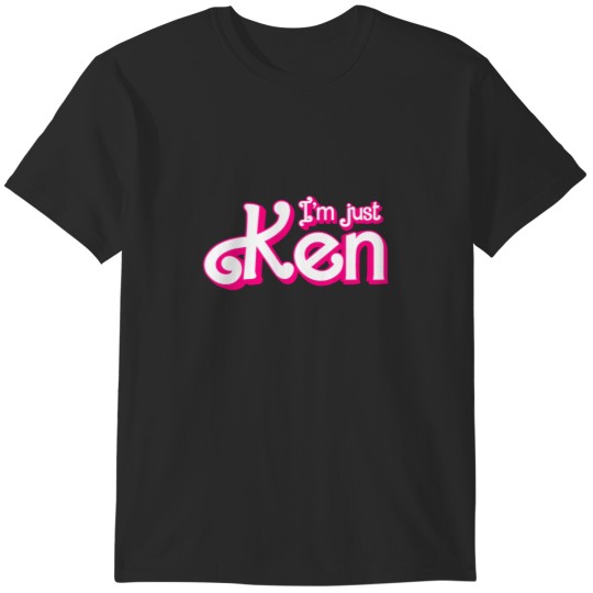 Discover I'm just Ken T-Shirts