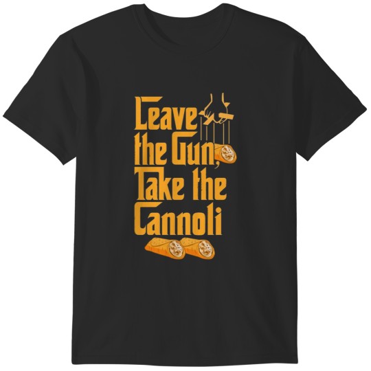 Discover Take The Cannoli T-Shirts
