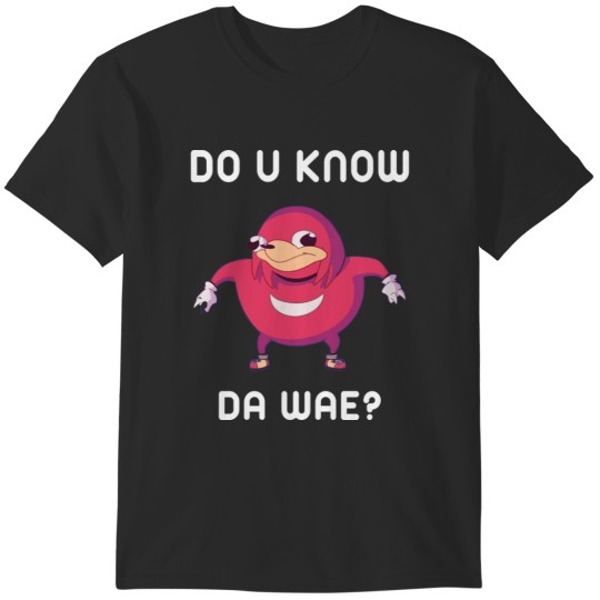 Discover Do You Know Da Wae Funny Uganda Knuckle T-Shirts