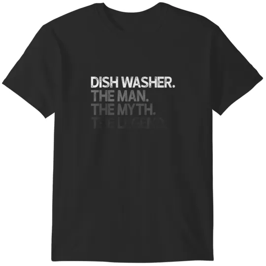 Discover Dish Washer Dishwasher The Man Myth Legend Gift 8389 T-Shirts