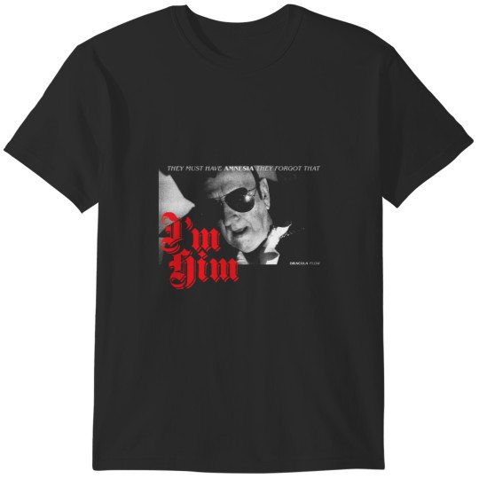 Discover They Forgot That I'm Him - Dracula Flow T-Shirts