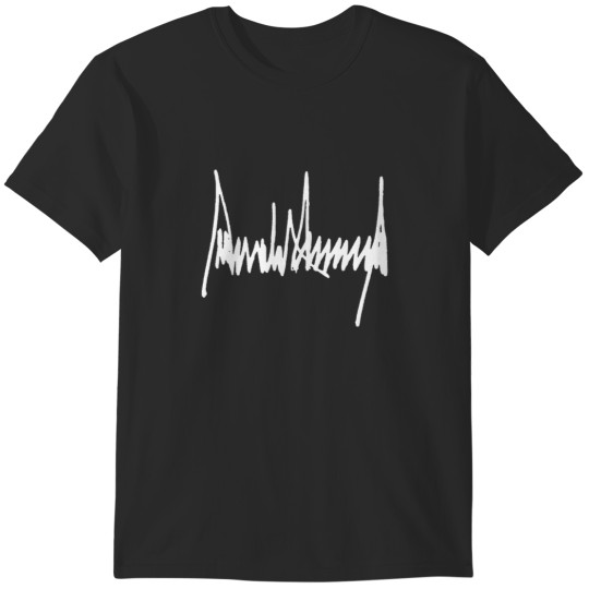 Discover President Trump Signature 8591 T-Shirts
