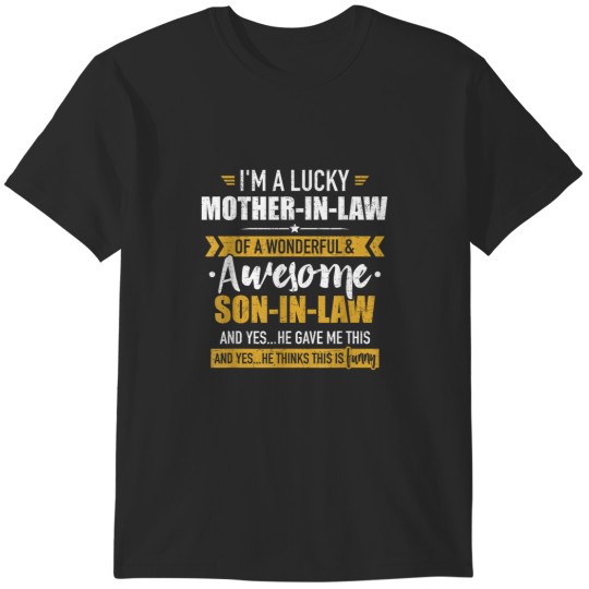Discover Lucky motherinlaw of awesome soninlaw T-Shirts