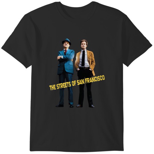 Discover The Streets Of San Francisco - Standing T-Shirts