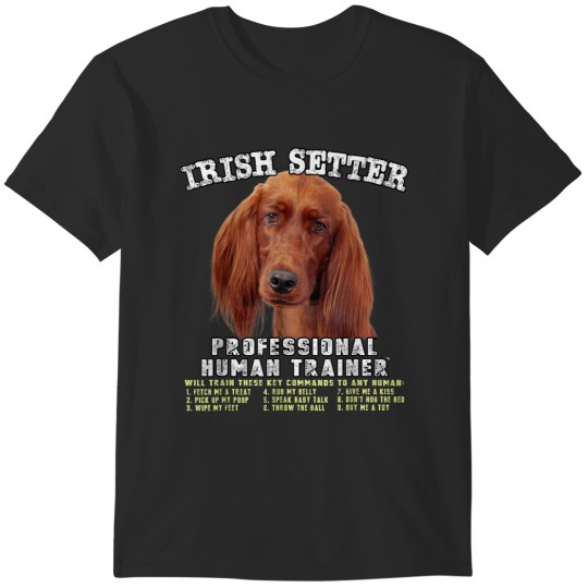 Discover Irish Setter Professional Human Trainer T-Shirts