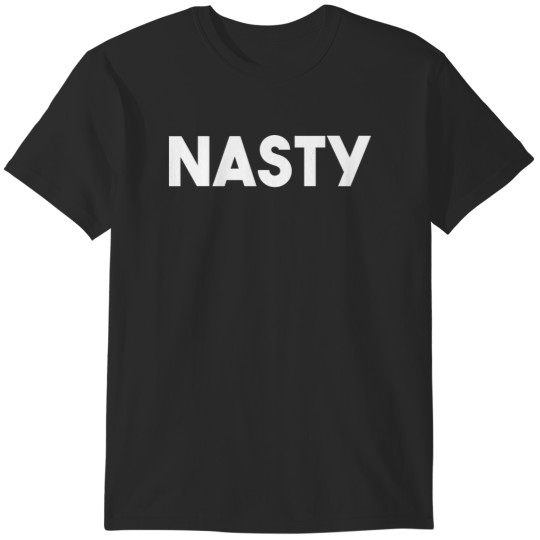 Discover Nasty T-Shirts