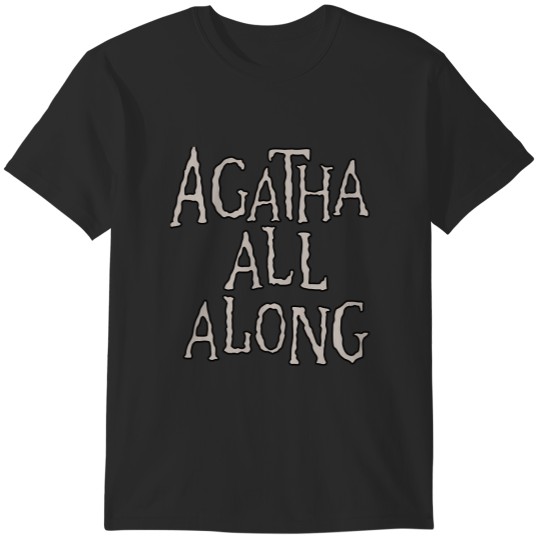 Discover Agatha All Along T-Shirts