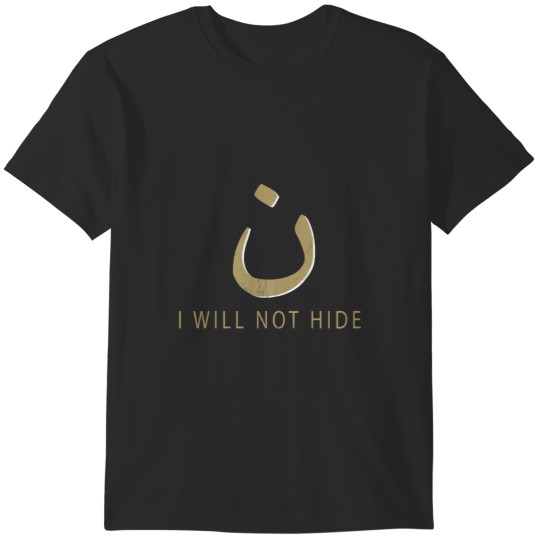 Discover Nazarene Christian Will Not Hide Design - Arabic Nun Noon T-Shirts