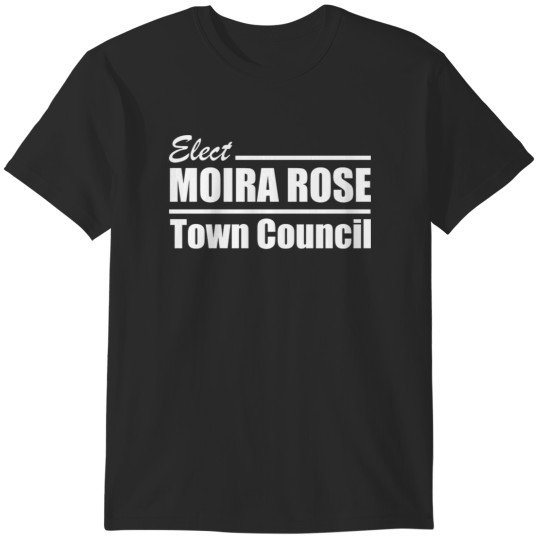 Discover Moira Rose for Town Council T-Shirts