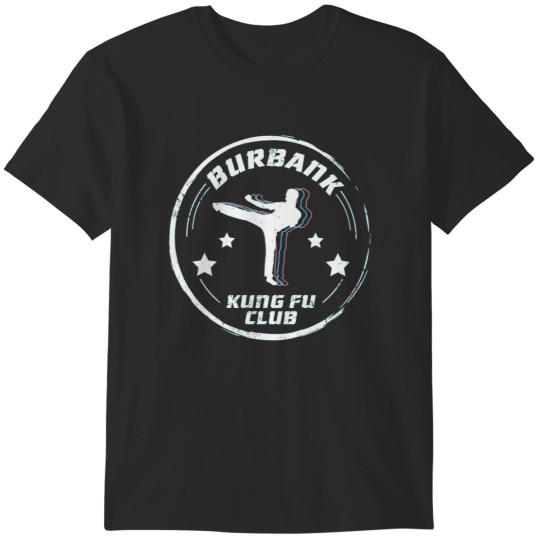 Discover Burbank Kung Fu Club T-Shirts