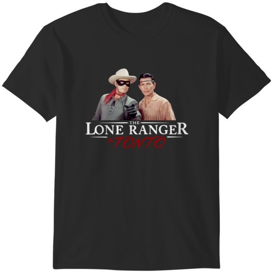 Discover The Lone Ranger & Tonto -  Clayton Moore Jay Silverheels - Tv Western 1 T-Shirts