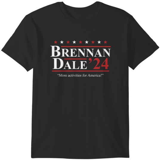 Discover Step Brothers Brennan Dale 2024 Election T-Shirts