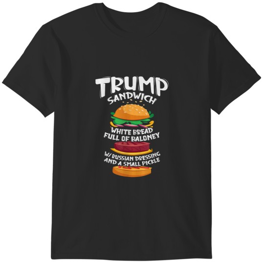 Discover Trump Sandwich Sign Funny Sandwich Day Sandwiches Pun 1979 T-Shirts