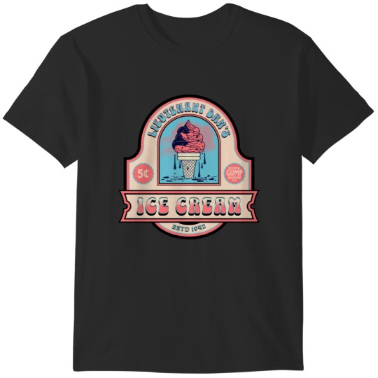 Discover Lieutenant Dan's Ice Cream T-Shirts