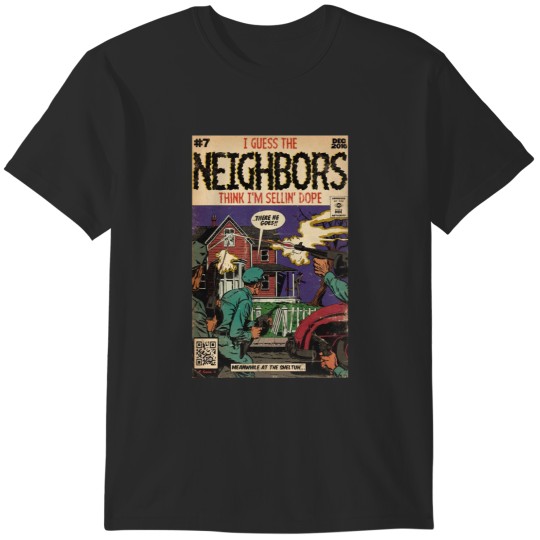 Discover 4 Your Eyez Only Album Neighbors Lyrics - I Guess The Neighbors Think I'm Sellin' Dope T-Shi T-Shirts