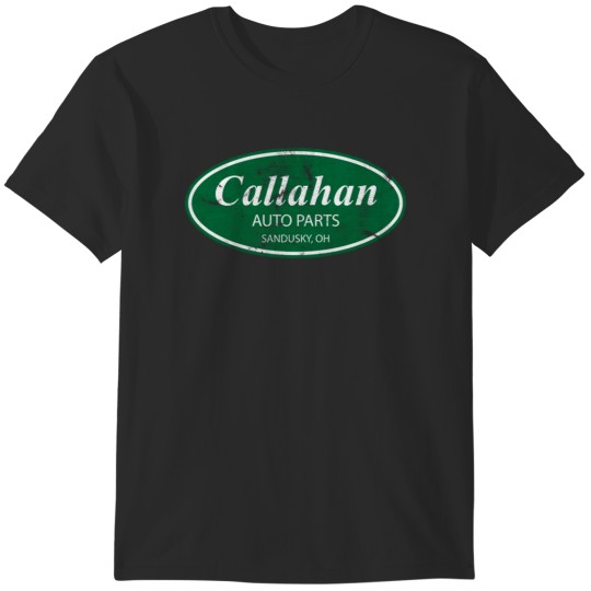 Discover Callahan Auto Parts Sandusky OH T-Shirts