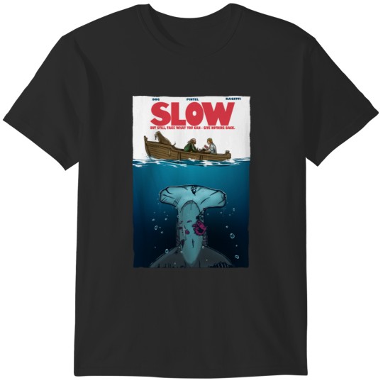 Discover Slow T-Shirts