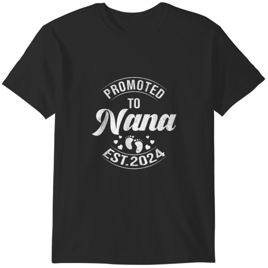 Discover Promoted To Nana Est 2024 Pregnancy First Time New Nana T-Shirts