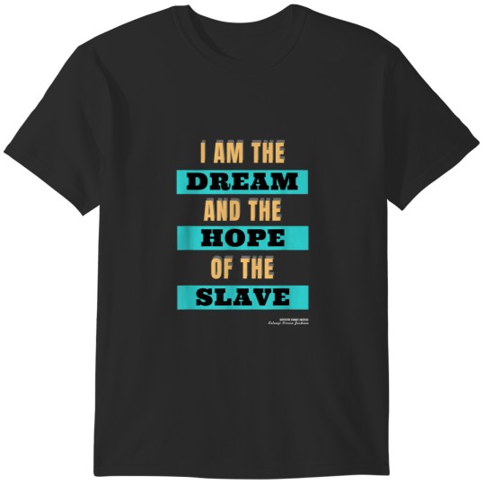 Discover I am the Dream and the Hope of the Slave Ketanji B Jackson T-Shirts