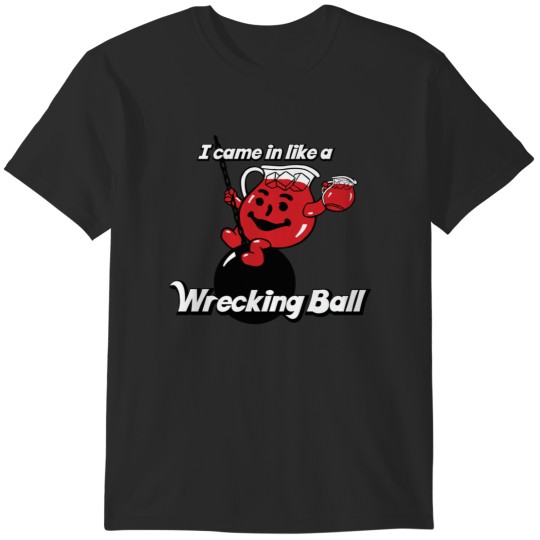 Discover Kool Aid Man -  Wrecking Ball 2 T-Shirts