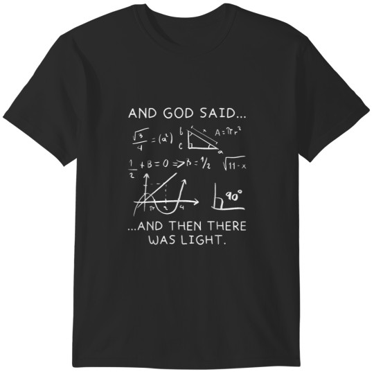 Discover God said Maxwells Equations Integral Form Math T-Shirts