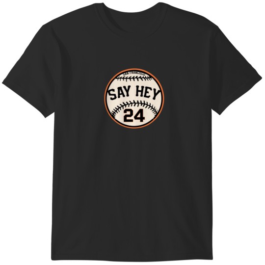 Discover SAY HEY T-Shirts