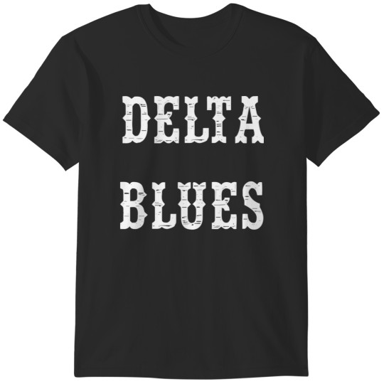 Discover Delta blues T-Shirts