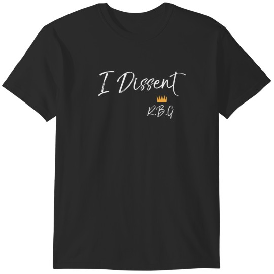 Discover i dissent T-Shirts