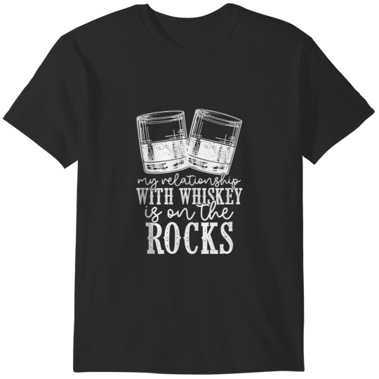 Discover My Relationship With Whiskey Is On The Rocks Funny Drinking T-Shirts