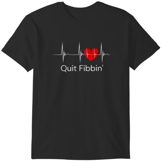 Discover quit fibbin T-Shirts