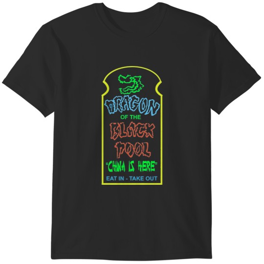 Discover Dragon of the Black Pool Restaurant Big Trouble in Little China T-Shirts