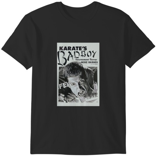 Discover Mike Barnes - Karate's Bad Boy T-Shirts