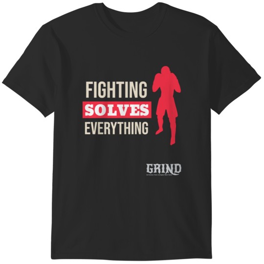 Discover Fighting Solves Everything T-Shirts