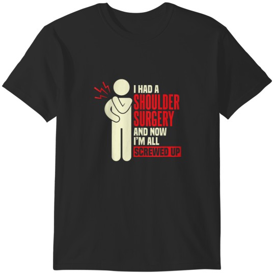 Discover Shoulder Surgery Shoulder Replacement Warrior T-Shirts