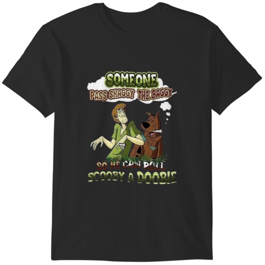 Discover Scooby Doo Someone Pass Shaggy The Baggy So He Can Roll Scooby A Doobie T-Shirts