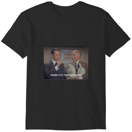 Discover MISSED IT BY THAT MUCH CHIEF T-Shirts