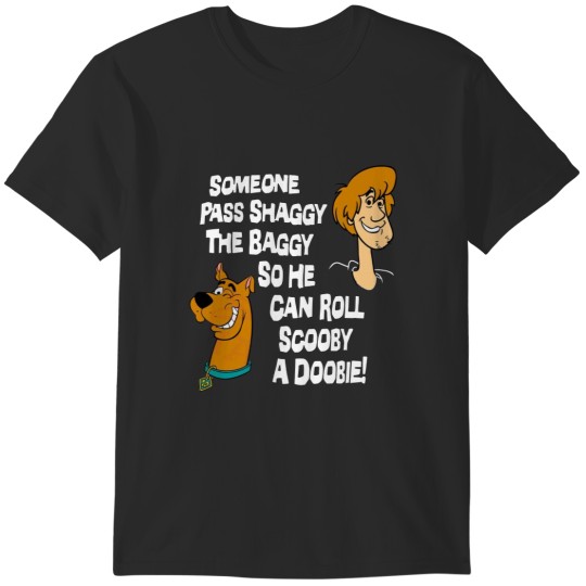 Discover Scooby Doo Someone Pass Shaggy The Baggy So He Can Roll Scooby A Doobie T-Shirts