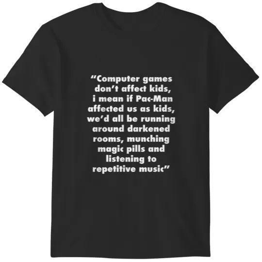 Discover Computer Games Don'T Affect Kids T-Shirts