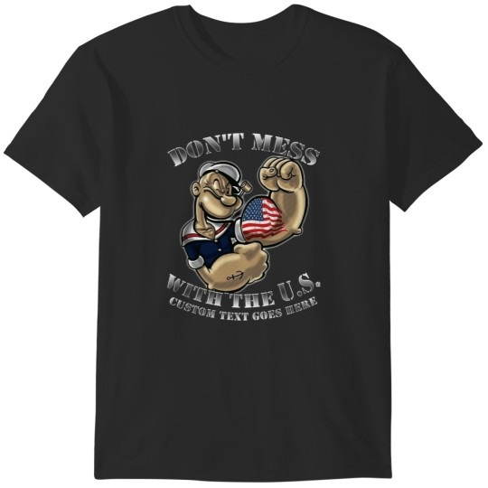 Discover Popeye Don't Mess With The Us Plaque - Navy Popeye Don T Mess With The Us T-Shirts