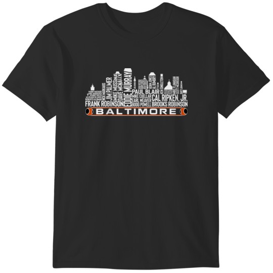 Discover Baltimore Baseball Team All Time Legends Baltimore City Skyline 1 T-Shirts