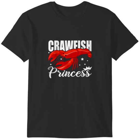 Discover Funny Crawfish Gift For Women Cool Crawfish Princess Girls T-Shirts