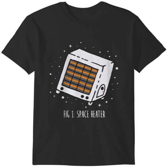 Discover Space Heater T-Shirts