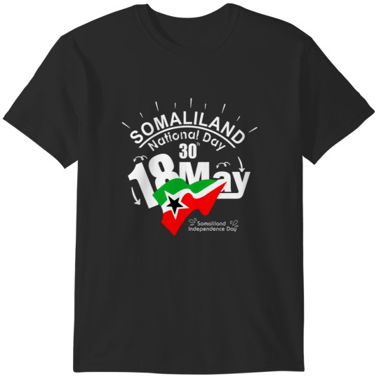 Discover somaliland 18may 30th anniversary of somaliland's independence T-Shirts